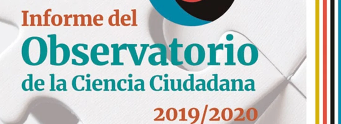 Informe del Observatorio de la Ciencia Ciudadana en España 2019/2020
